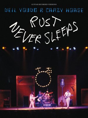 cover image of Neil Young--Rust Never Sleeps (Songbook)